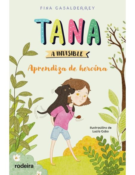Tana A Invisible: Aprendiza De Heroína