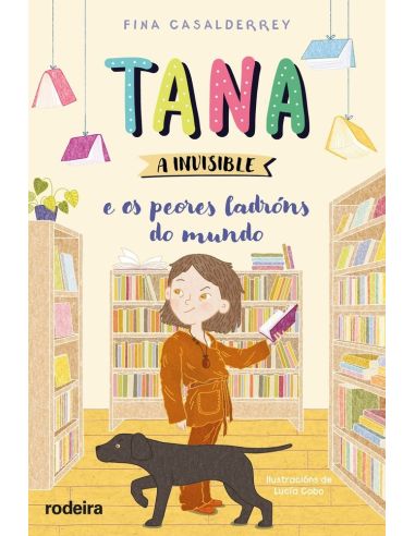 Tana A Invisible E Os Peores Ladróns Do Mundo