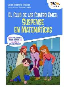 El Club De Las Cuatro Emes: Suspense En Matemáticas