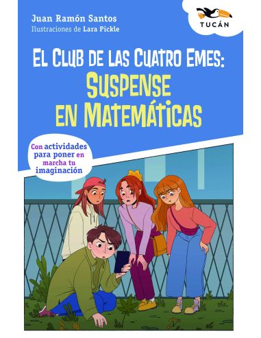 El Club De Las Cuatro Emes: Suspense En Matemáticas
